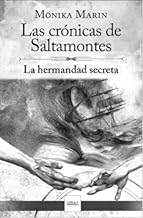 Las crónicas de Saltamontes - La hermandad secreta - (II): La hermandad secreta: 2