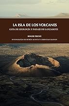 LA ISLA DE LOS VOLCANES. GUÍA DE GEOLOGÍA Y PASAJE DE LANZAROTE: 13