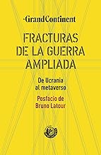 Fracturas de la guerra extendida: De Ucrania al metaverso