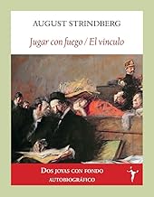Jugar con fuego / El vÃnculo