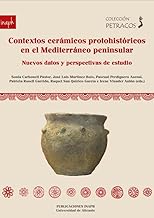 Contextos cerámicos protohistóricos en el Mediterráneo peninsular: Nuevos datos y perspectivas de estudio: 15