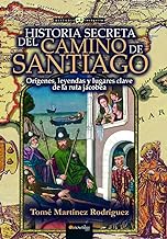 Historia Secreta del Camino de Santiago