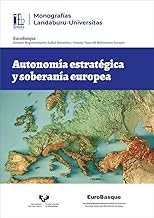 Autonomía estratégica y soberanía europea: 1