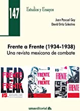 Frente a Frente (1934-1938): Una revista mexicana de combate: 147