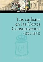 Los carlistas en las Cortes Constituyentes (1869-1871): 175