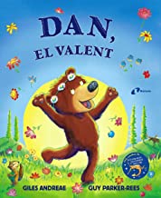 Dan, el valent: Dels creadors de Les girafes no poden ballar