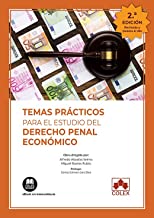Temas prácticos para el estudio del Derecho penal económico: 1