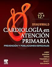 Braunwald. Cardiología en atención primaria: Prevención y poblaciones especiales