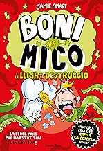 Boni vs. Mico 3. Boni vs. Mico i la Lliga de la Destrucció