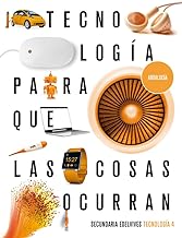 Proyecto: Para que las cosas ocurran - Tecnología 4. Ed. Andalucía