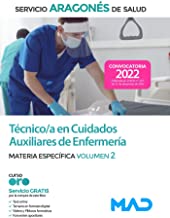 Técnico/a en Cuidados Auxiliares de Enfermería del Servicio Aragonés de Salud (SALUD-Aragón). Materia Específica Volumen 2
