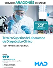Técnico Superior de Laboratorio de Diagnóstico Clínico del Servicio Aragonés de Salud (SALUD-Aragón). Test Materia Específica
