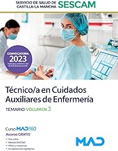 Técnico/a en Cuidados Auxiliares de Enfermería del Servicio de Salud de Castilla-La Mancha (SESCAM). Temario volumen 3