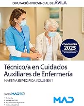 Técnico/a en Cuidados Auxiliares de Enfermería de la Diputación Provincial de Ávila. Materia específica Volumen 1