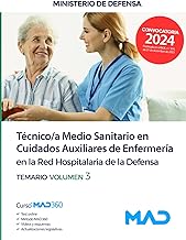 Técnico/a Medio Sanitario en Cuidados Auxiliares de Enfermería en la Red Hospitalaria del Ministerio de Defensa. Volumen 3