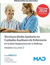 Técnico/a Medio Sanitario en Cuidados Auxiliares de Enfermería en la Red Hospitalaria del Ministerio de Defensa. Volumen 3