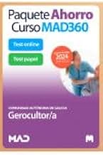 Paquete Ahorro Curso MAD360 + Test PAPEL y ONLINE Escala de Gerocultor/a Comunidad Autónoma de Galicia