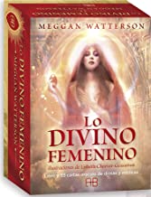 Lo divino femenino: Libro y 53 cartas orÃ¡culo de diosas y mÃ­sticas