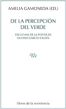 De la percepción del verde: Escuchas de la poesía de Olvido García Valdés: 35