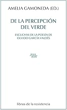 De la percepción del verde: Escuchas de la poesía de Olvido García Valdés: 35