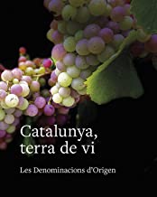 Catalunya, terra de vi: Les Denominacions d'Origen