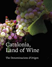 Catalonia, Land of Wine: The Denominacions d'Origen