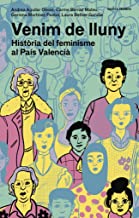 Venim de lluny: Història del feminisme al País Valencià: 11