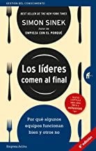 LÍDERES COMEN AL FINAL, LOS: Por qué algunos equipos funcionan y otros no