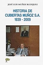 Historia de cubiertas Muñoz S.A.: 1939-2009