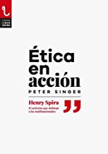 Ética en acción: Henry Spira. El activista que doblegó a las multinacionales: 8