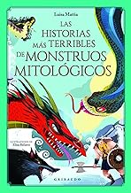 Las historias más terribles de monstruos mitológicos / The Most Terrible Stories of Mythological Monsters