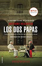 Los dos papas/ The Two Popes: Francisco, Benedicto y la decisión que estremecío al mundo/ Francis, Benedict, and the Decision That Shook the World