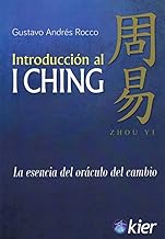 Introducción al I Ching: La esencia del oráculo del cambio