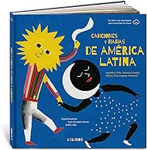 Canciones y nanas de América Latina: Argentina, Chile, Colombia, Ecuador, México, Perú, Uruguay, Venezuela