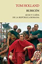 Rubicón/ Rubicon: Auge y caída de la República romana: 9