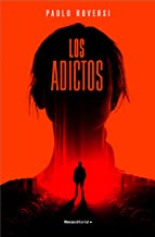 Los adictos/ The Addicts