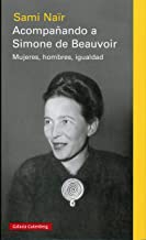 Acompañando a Simone de Beauvoir: Mujeres, hombres, igualdad