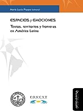 Espacios y emociones: Textos, territorios y fronteras en América Latina: 6