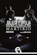 Julieta y Ofelia. Suicidas de toda la vida / Martirio: 212