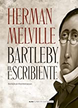 Bartleby, el escribiente/ Bartleby, the Scrivener