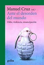 Ante el desorden del mundo: Odio, violencia, emancipación: 302696