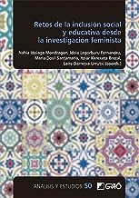 Retos de la inclusión social y educativa desde la investigación feminista: E05