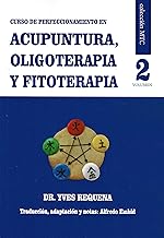 Curso De Perfeccionamiento En Acupuntura, Oligoterapia y Fitoterapia. Vol 2