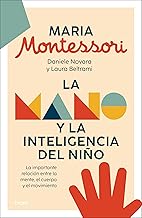 La mano y la inteligencia del niño: La importante relación entre la mente, el cuerpo y el movimiento