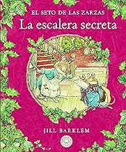 El Seto de las Zarzas. La escalera secreta.