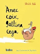 Ànex coix, gallina cega