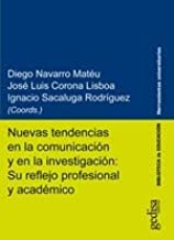 Nuevas tendencias en la comunicación y en la investigación: Su reflejo profesional y académico: ESP034