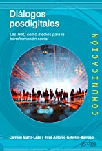 Diálogos posdigitales: Las TRIC como medios para la trasformación social: 500493