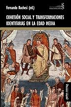 Cohesión social y transformaciones identitarias en la Edad Media