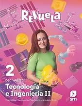 Tecnología e Ingeniería II. 2 Bachillerato. Revuela